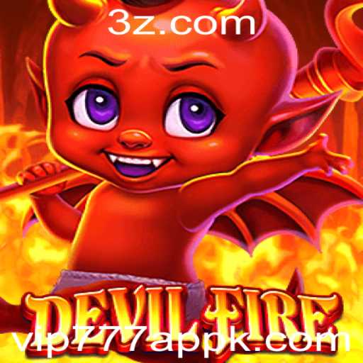 Descubra o Fascínio de 'DevilFire' com vip777 app